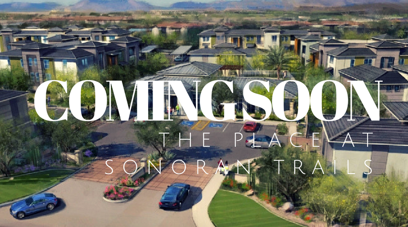 Coming Soon The Place At Sonoran Trails The Place At Sonoran Trails 