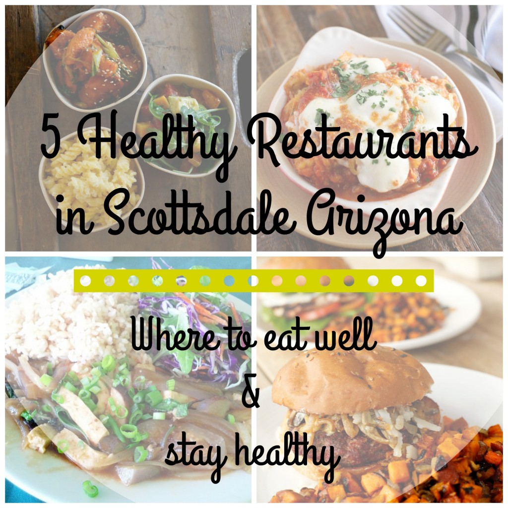 Healthy Restaurants in Scottsdale