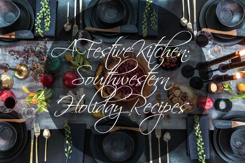 Southwestern Holiday Recipes