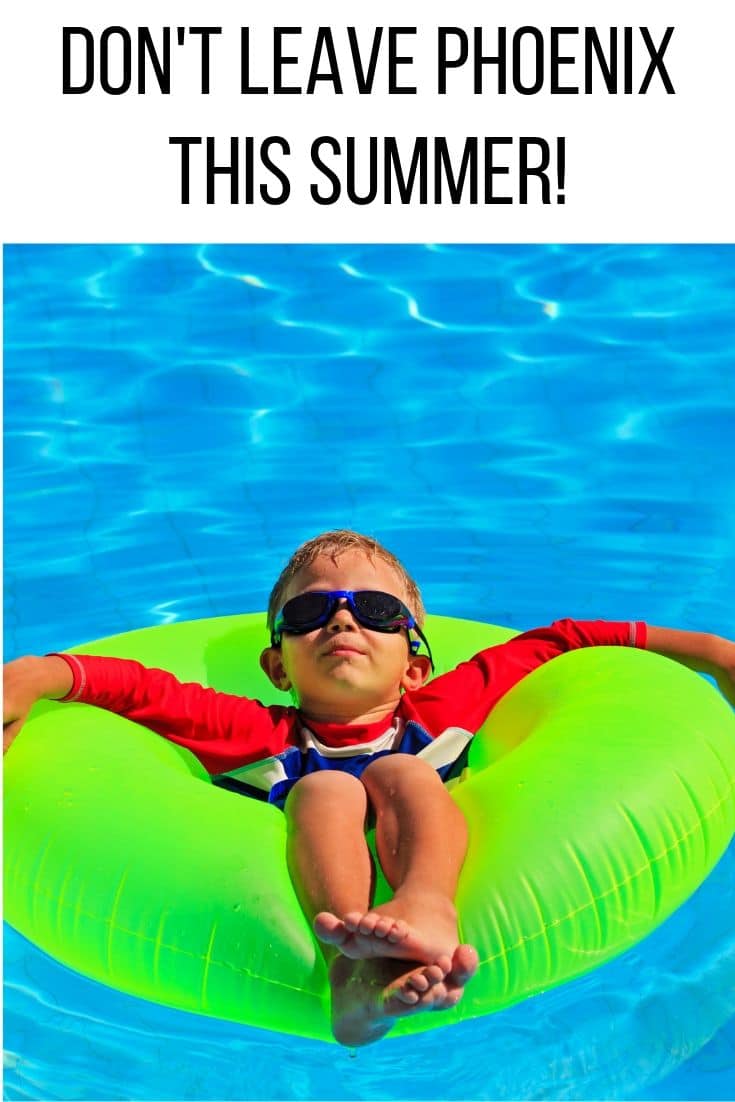 It's summer which means it's time to get the heck out of Phoenix! Or…maybe not? Here are five things you can do in Phoenix in the summer that won't give you heatstroke!