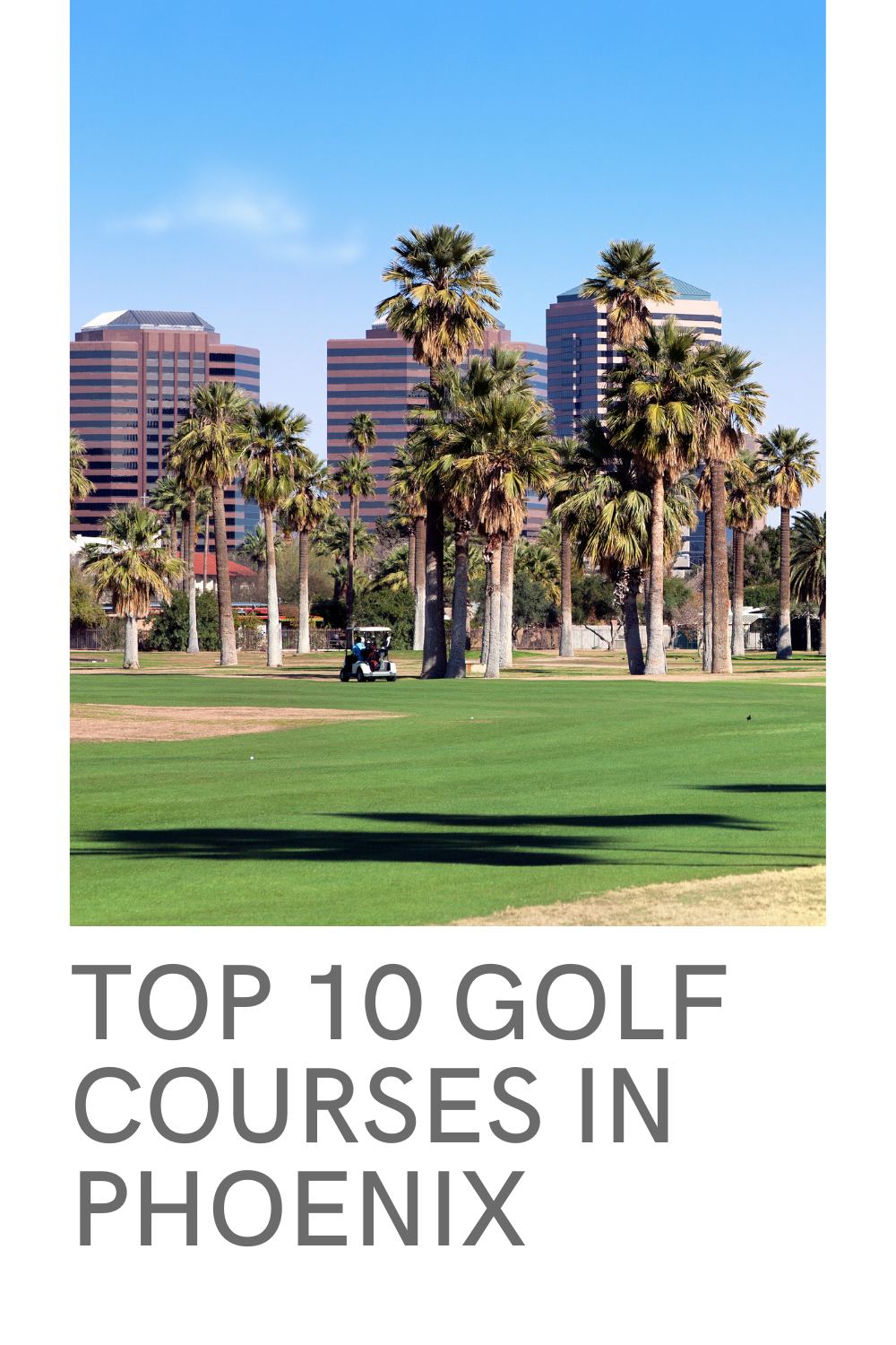 Top 10 Golf Courses In Phoenix Pin 