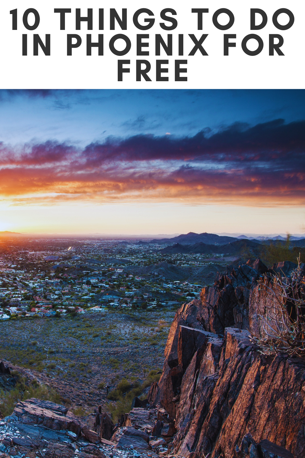 pin showing Phoenix Arizona in the distance for the 10 things to do in Phoenix for free post. 